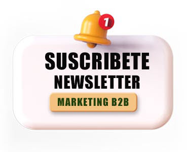 Suscribirte a la Newsletter Semanal de Marketing Digital B2B